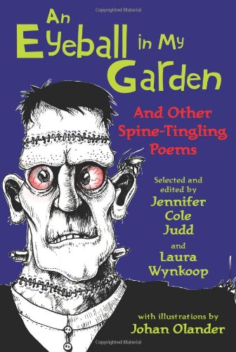 An Eyeball in My Garden: And Other Spine-Tingling Poems